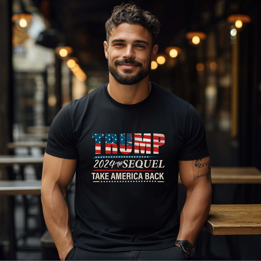 Trump 2024 The Sequel T Shirt | Take America Back DJT Sweatshirt | Donald Trump 2024nald Trump 2024
