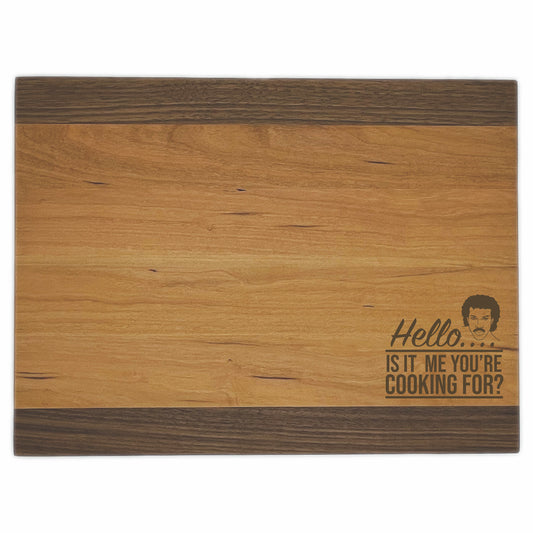 Lionel Richie Premium Cutting Boards | Hello Is It Me You're Cooking For Wood Cutting Boards | Different Styles Available