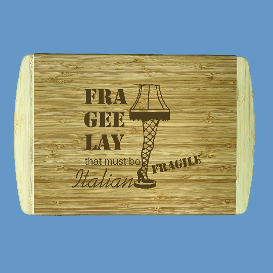 A Christmas Story Inspired Wood Cutting Board | Leg Lamp | Fra-Gee-Lay | Christmas Gifts