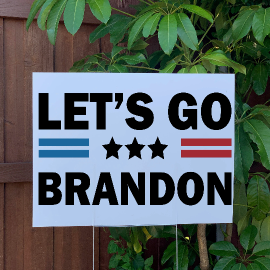 Let's Go Brandon Yard Sign | Large 24"x18" Lawn Sign with Metal Stake Included